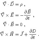 \begin{equation*}\begin{aligned}<br />
\div{D}&=\rho \ ,\\<br />
\vec{\nabla}\times\vec{E...<br />
...\vec{J}+\frac{\partial D}{\partial t} \ .\nonumber<br />
\end{aligned}\end{equation*}