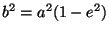 $b^{2}=a^{2}(1-e^{2})$