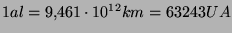 $1al=9.461\cdot10^{12}km=63243UA$