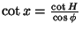 $\cot x=\frac{\cot H}{\cos\phi}$