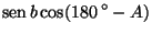 $\displaystyle \mathop{\rm sen}\nolimits b\cos (180 ^{\circ}-A)$