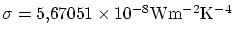 $ \sigma =
5.67051\ensuremath{\times 10^{-8}}\mathrm{W}\mathrm{m}^{-2}\mathrm{K}^{-4}$