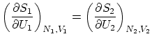 $\displaystyle \left( \frac{\partial S_1}{\partial U_1} \right)_{N_1, V_1} = \left( \frac{\partial S_2}{\partial U_2} \right)_{N_2, V_2}$