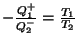 $ -\frac{Q_{1}^{+}}{Q_{2}^{-}}=\frac{T_{1}}{T_{2}}$