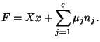 $\displaystyle F=Xx+\sum_{j=1}^{c}\mu_{j}n_{j}.
$