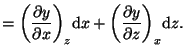 $\displaystyle =\left(\frac{\partial y}{\partial x}\right)_{z}\!\mathop{\mathrm{...
...eft(\frac{\partial y}{\partial z}\right)_{x}\!\mathop{\mathrm{d}\!}\nolimits z.$