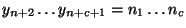 $ y_{n+2}\ldots y_{n+c+1}=n_{1}\ldots n_{c}$