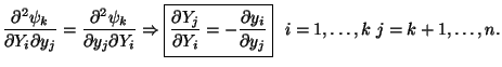 $\displaystyle \frac{\partial^{2}\psi_{k}}{\partial Y_{i}\partial y_{j}}=\frac{\...
...-\frac{\partial y_{i}}{\partial y_{j}}}    i=1,\ldots,k  j=k+1,\ldots,n.
$