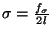 $ \sigma=\frac{f_{\sigma}}{2l}$