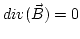 $div(\vec{B})=0$