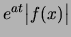 $ e^{at} \big\vert f(x) \big\vert$