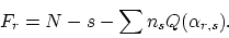 \begin{displaymath}
F_r = N - s - \sum n_s Q(\alpha_{r,s}).
\end{displaymath}