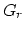 $G_r$