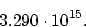 \begin{displaymath}
3.290 \cdot 10^{15}.
\end{displaymath}