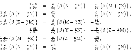 \begin{displaymath}
\begin{array}{rcll}
\frac{1}{c}\frac{\partial \rm X}{\partia...
...left({\rm Y}-\frac{v}{c}{\rm N}\right)\right\}, \\
\end{array}\end{displaymath}