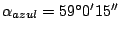 $ \alpha_{azul}=59^{\circ}0'15''$