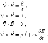 \begin{equation*}\begin{aligned}
 \div{E}&=\frac{\rho}{\varepsilon}\ ,\\
 \vec{...
...psilon\mu\frac{\partial E}{\partial t}\ .\nonumber
 \end{aligned}\end{equation*}