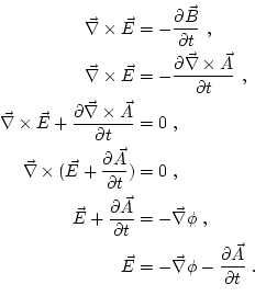 \begin{equation*}\begin{aligned}
 \vec{\nabla}\times\vec{E}&=-\frac{\partial \ve...
...hi-\frac{\partial \vec{A}}{\partial t}\ .\nonumber
 \end{aligned}\end{equation*}