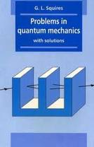 Portada del Problems in Quantum Mechanics (de G.L.Squires)
