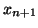 $ x_{n+1}$
