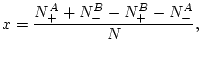 $\displaystyle x=\frac{N_{+}^{A}+N_{-}^{B}-N_{+}^{B}-N_{-}^{A}}{N},$
